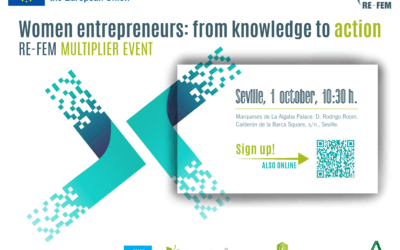 Women Entrepreneurs: From Knowledge to Action. Final RE-FEM Multiplier Event in Seville